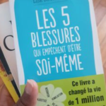 Les 5 Blessures qui empêchent d'être soi même