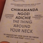 The thing around your neck, Chimamanda Ngozi Adiche